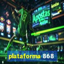 plataforma 868